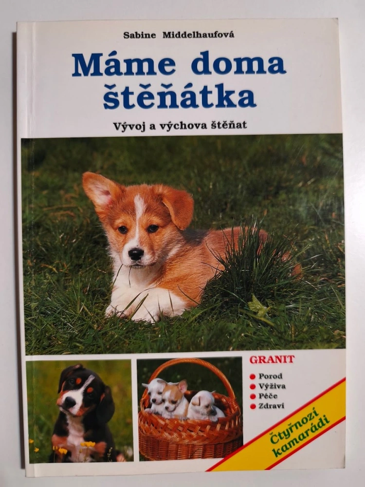Máme doma štěňátka: Vývoj a výchova štěňat
