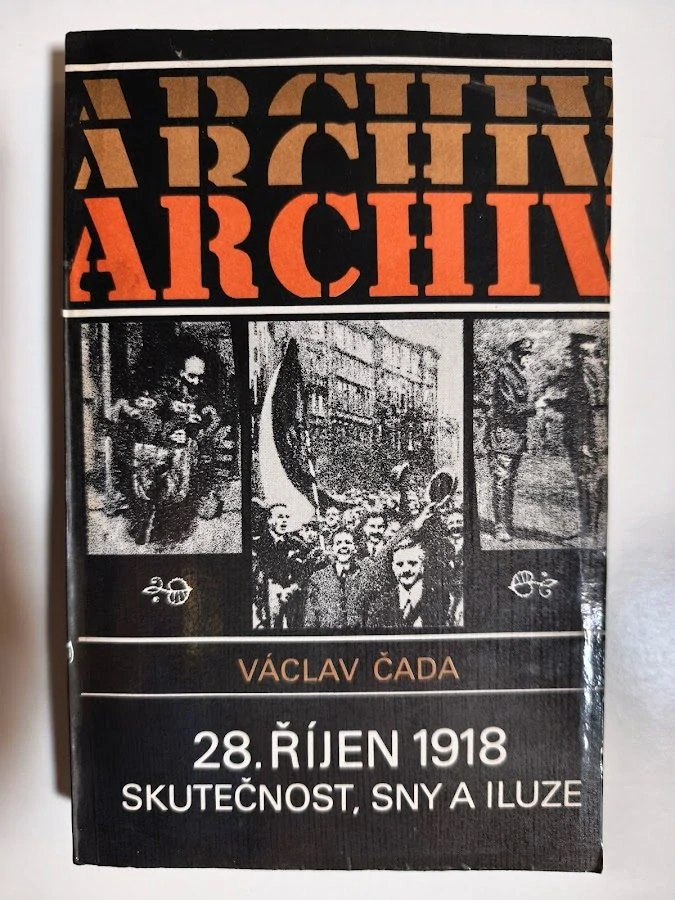 28. říjen 1918: Skutečnost, sny a iluze