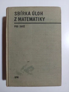 Sbírka úloh z matematiky pro gymnasia