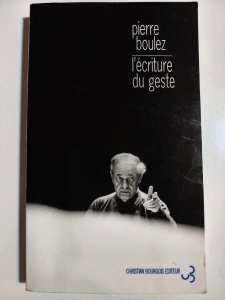 L'écriture du geste: Entretiens sur la direction d'orchestre