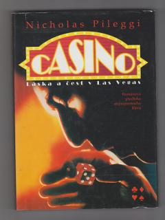Casino / láska a čest v Las Vegas