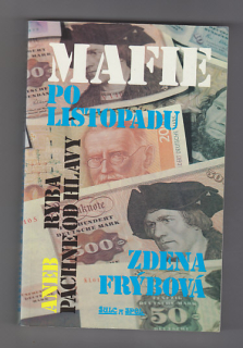 Mafie po listopadu aneb ryba páchne od hlavy