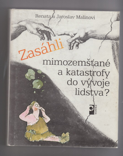 Zasáhli mimozemšťané a katastrofy do vývoje lidstva?