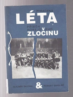 Ztracená léta příběh hokejového zločinu