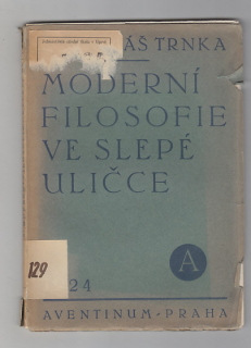 Moderní filosofie ve slepé uličce