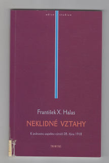 Neklidné vztahy / K jednomu aspektu výročí 28. října 1918