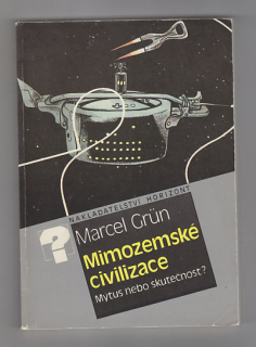 Mimozemské civilizace / mýtus nebo skutečnost