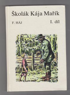 Školák Kája Mařík   I. díl