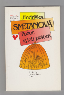 Pozor, vyletí ptáček