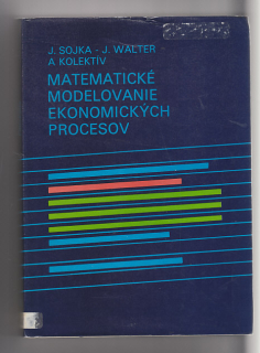Matematické modelovanie ekonomických procesov