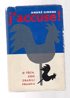 J´accuse ! - O těch, jdo zradili Francii