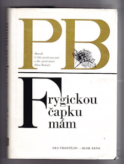Frygickou čapku mám