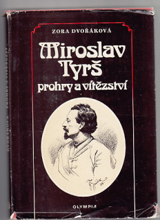 Miroslav Tyrš prohry a vítězství