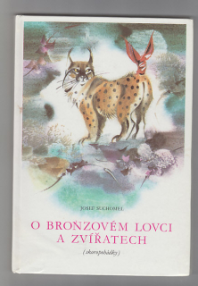 O bronzovém lovci a zvířatech / skoro pohádky