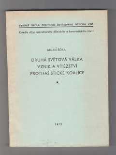 Druhá světová válka, vznik a vítězství protifašistické koalice