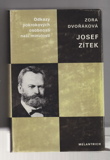 Odkazy pokrokových osobnosti naší minulosti / Josef Zítek
