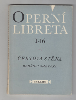 Operní libreta  / Čertova stěna