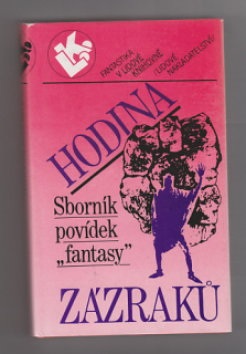 Hodina zázraků / sborník povídek fantasy