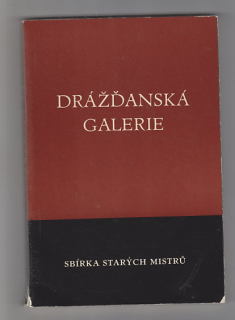 Draždanská galerie / sbírka starých mistrů