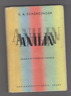 Anilin / román o vítězství chemie