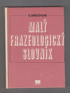 Malý frazeologický slovník