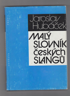 Malý slovník českých slangů