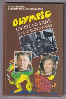 Olympic chvíli po ránu a zase znovu spolu