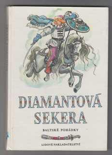 Diamantová sekera / baltské pohádky