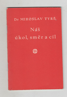 Náš úkol, směr a cíl