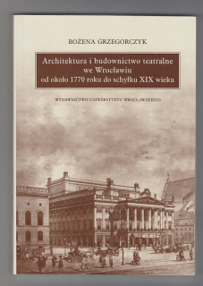 Architektura i budownictwo teatralne we Wroclawiu