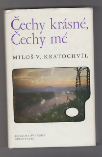 Čechy krásné, Čechy mé