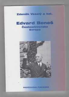 Edvard Beneš / Československo Evropa