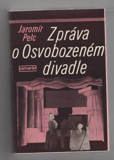 Zpráva o Osvobozeném divadle