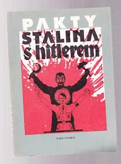 Pakty Stalina s Hitlerem - výběr z dokumentů z let 1939 - 1940
