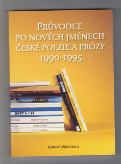 Průvodce po nových jménech české poezie a prózy 1990 - 1995