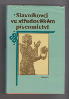 Slavníkovci ve středověkém písemnictví