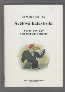 Světová katastrofa a jiné povídky s neblahým koncem