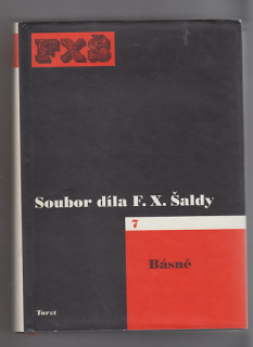 Soubor díla F.X.Šaldy / Básně