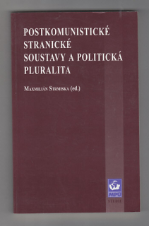 Postkomunistické stranické soustavy a politická pluralita