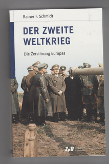 Der zweite weltkrieg / die Zerstörung Europas - Druhá svět. válka zničení Evropy
