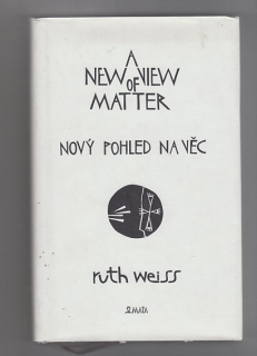 A New View of Matter / Nový pohled na věc