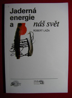 Jaderná energie a náš svět