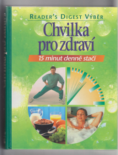 Chvilka pro zdraví / 15 minut denně stačí
