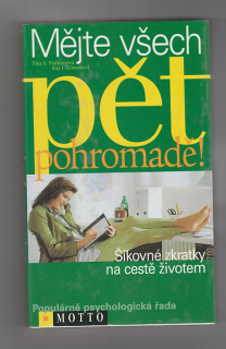 Mějte všech pět pohromadě / šikovné zkratky na cestě životem