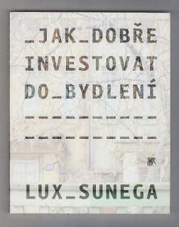 Jak dobře investivat do bydlení