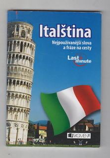 Italština / nejpoužívanější slova a fráze na cesty