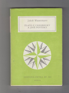Zlato z Caxamalky a jiné povídky
