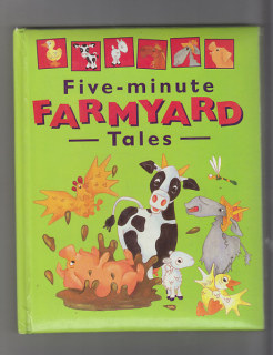 Five - minute Farmyard Tales