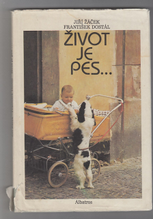 Život je pes......