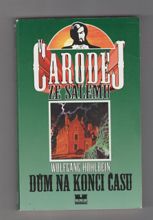 Čarodej ze Salemu / Dům na konci času